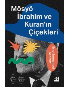 Mösyö İbrahim ve Kuran'ın Çiçekleri