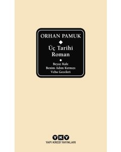 Üç Tarihi Roman - Beyaz Kale - Benim Adım Kırmızı - Veba Geceleri  