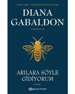 Arılara Söyle Gidiyorum - Kısım 1