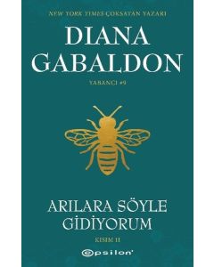 Arılara Söyle Gidiyorum - Kısım 2