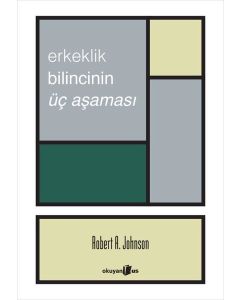 Erkeklik Bilincinin Üç Aşaması