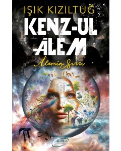 Kenz-Ul Alem - Alemin Sırrı