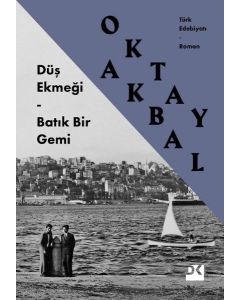 Düş Ekmeği - Batık Bir Gemi