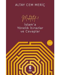 Muhtelif 1 - İslam'a Yönelik İtirazlar ve Cevaplar