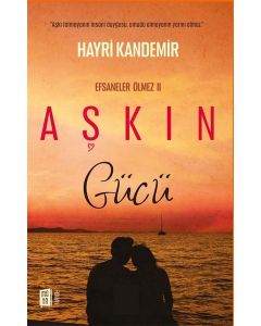 Aşkın Gücü - Efsaneler Ölmez 2