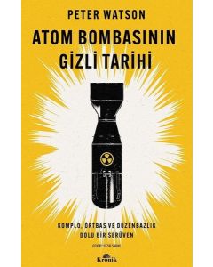 Atom Bombasının Gizli Tarihi 