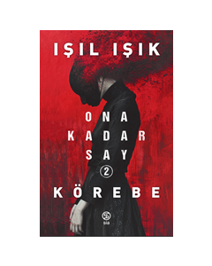 Körebe - Ona Kadar Say 2