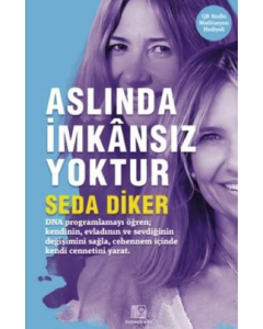 Aslında İmkansız Yoktur