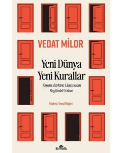 Yeni Dünya Yeni Kurallar - Yaşam Zevkine Ulaşmanın Bugünkü Yolları