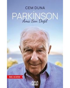 Parkinson Ama Son Değil