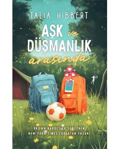Aşk ve Düşmanlık Arasında 