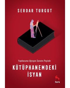 Kütüphanemdeki İsyan