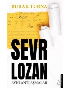 Sevr Lozan - Aynı Antlaşmalar