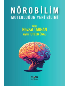 Nörobilim - Mutluluğun Yeni Bilimi