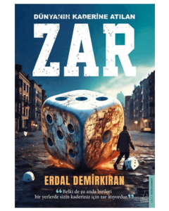 Dünyanın Kaderine Atılan Zar
