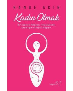 Kadın Olmak