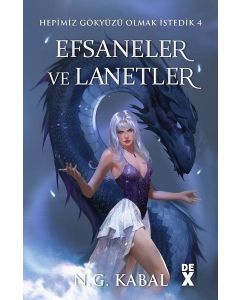 Hepimiz Gökyüzü Olmak İstedik 4 - Efsaneler ve Lanetler 