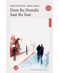 Dem Bu Demdir Saat Bu Saat - Gönül Sadası'ndan Akisler 4