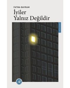 İyiler Yalnız Değildir
