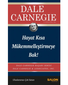 Hayat Kısa - Mükemmelleştirmeye Bak! 