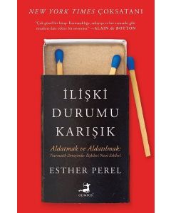 İlişki Durumu Karışık: Aldatmak ve Aldatılmak