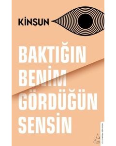 Baktığın Benim Gördüğün Sensin