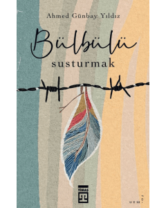 Bülbülü Susturmak