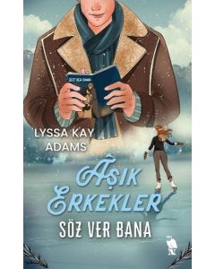 Aşık Erkekler: Söz Ver Bana