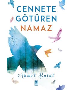 Cennete Götüren Namaz