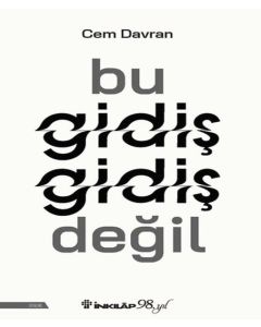 Bu Gidiş Gidiş Değil