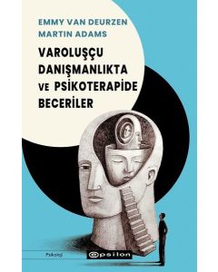 Varoluşçu Danışmanlıkta ve Psikoterapide Beceriler 