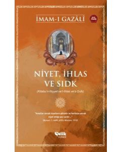 Niyet İhlas ve Sıdk