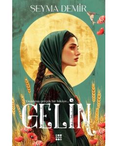 Gelin - Yaşanmış Gerçek Bir Hikaye