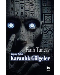 Yapay Zeka - Karanlık Gölgeler