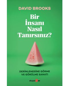 Bir İnsanı Nasıl Tanırsınız?
