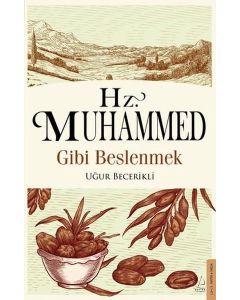 Hz. Muhammed Gibi Beslenmek