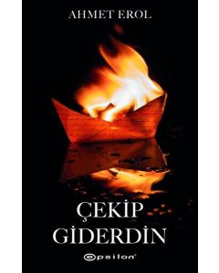 Çekip Giderdin
