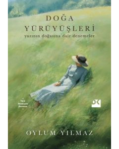 Doğa Yürüyüşleri - Yazının Doğasına Dair Denemeler