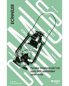 Ecinniler - Fyodor Dostoyevski'nin Aynı Adlı Eserinden Uyarlama