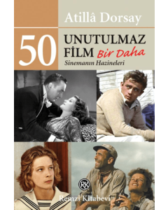 50 Unutulmaz Film - Bir Daha Sinemanın Hazineleri