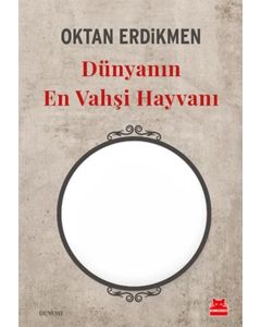 Dünyanın En Vahşi Hayvanı 