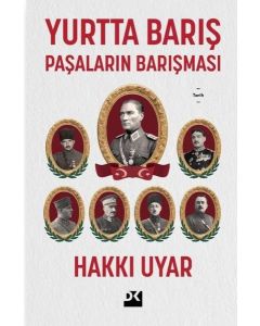 Yurtta Barış: Paşaların Antlaşması