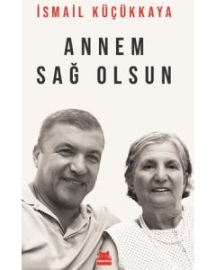 Annem Sağ Olsun