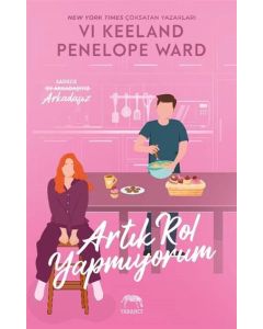 Artık Rol Yapmıyorum