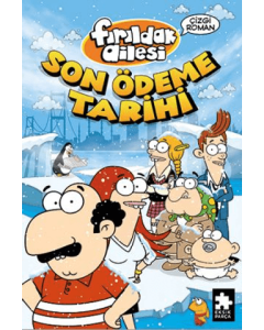 Son Ödeme Tarihi - Fırıldak Ailesi