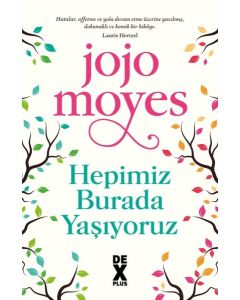 Hepimiz Burada Yaşıyoruz