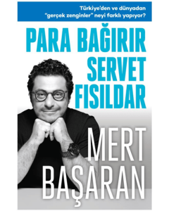 Para Bağırır Servet Fısıldar