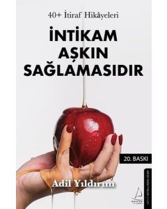İntikam Aşkın Sağlamasıdır - 40+ İtiraf Hikayeleri
