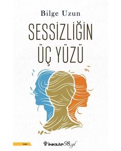 Sessizliğin Üç Yüzü