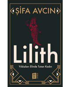 Lilith - Yıldızları Elinde Tutan Kadın